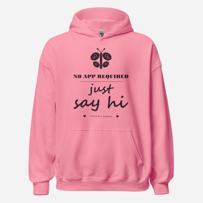 Gorgeous Baddie No App Required, Just Say Hi Love Notes Hoodie White in Azalea