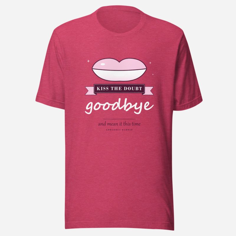 Gorgeous Baddie Kiss The Doubt Goodbye Boutique Tee in Heather Raspberry
