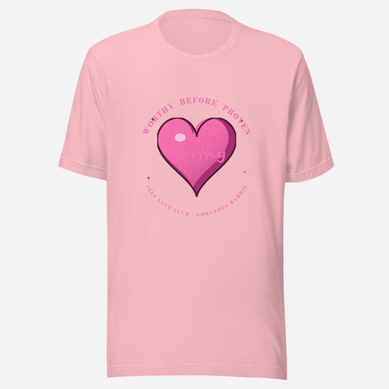 Gorgeous Baddie Worthy Before Proven Boutique Tee White Pink