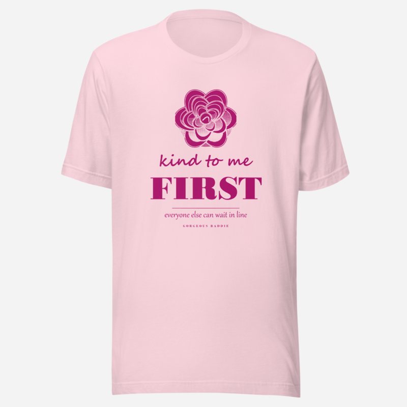 Gorgeous Baddie Kind To Me First Boutique Tee White Soft Pink