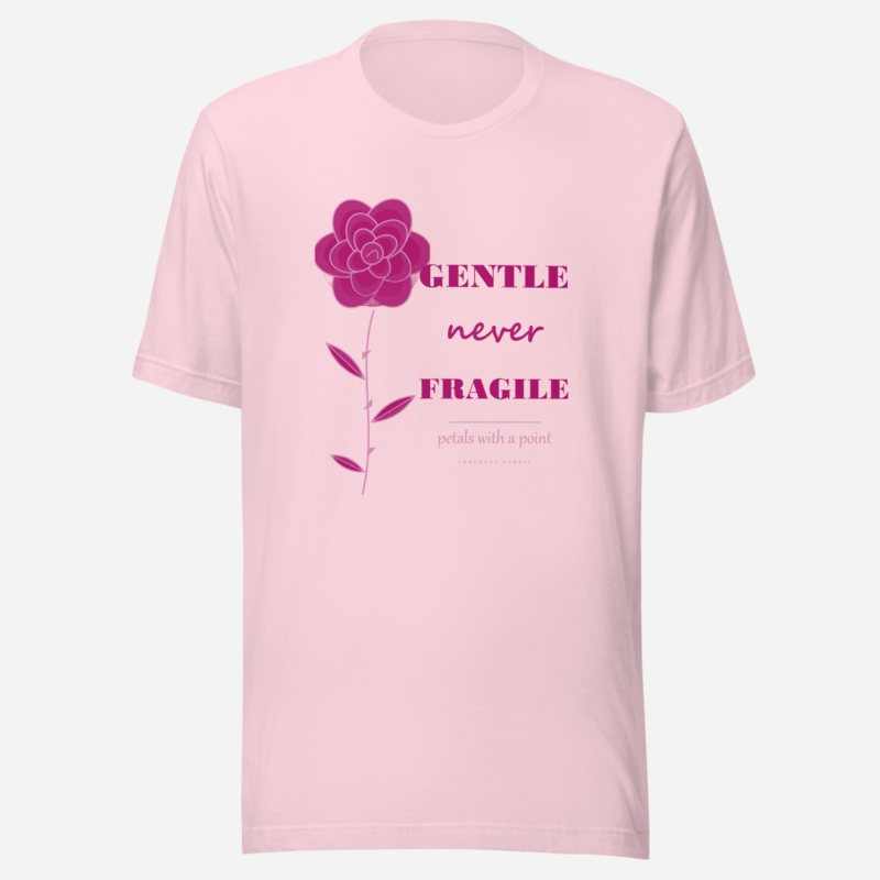 Gorgeous Baddie Gentle Never Fragile Boutique Tee Soft Pink