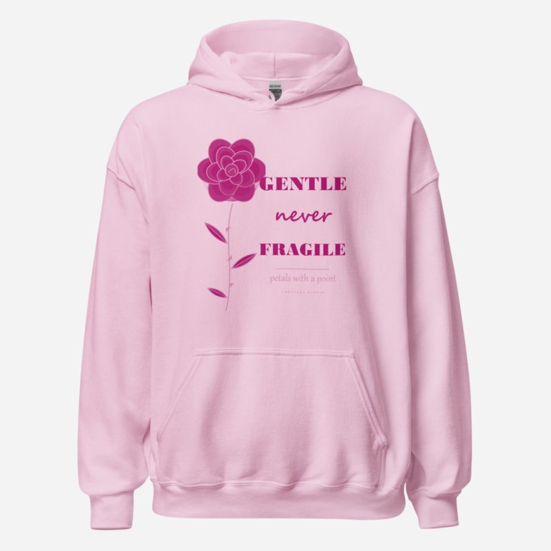 Gorgeous Baddie Gentle Never Fragile Boutique Hoodie in Light Pink