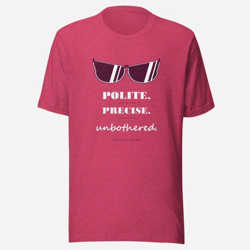 Gorgeous Baddie Polite Precise Unbothered Boutique Tee in Heather Raspberry