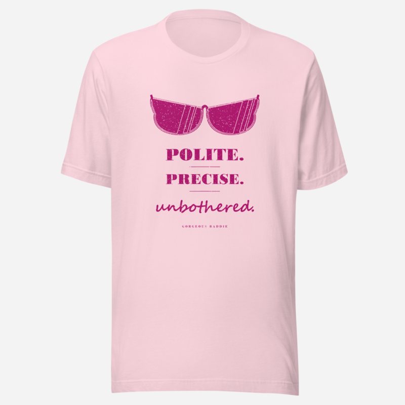 Gorgeous Baddie Polite Precise Unbothered Boutique Tee Soft Pink
