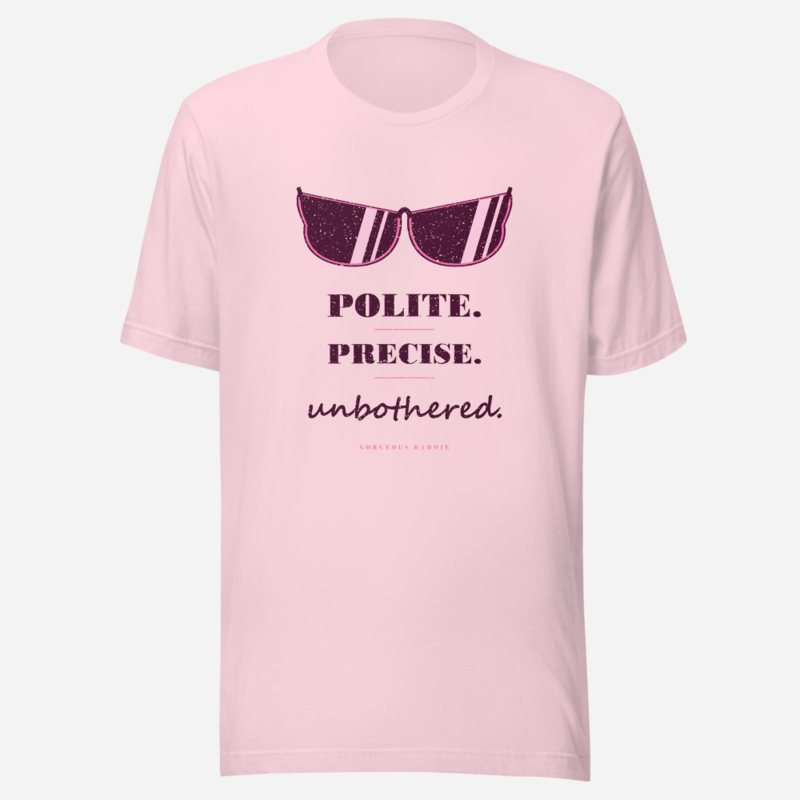 Gorgeous Baddie Polite Precise Unbothered Boutique Tee White Soft Pink