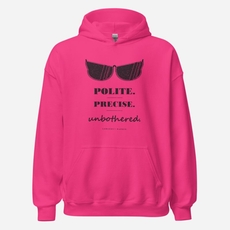 Gorgeous Baddie Polite Precise Unbothered Boutique Hoodie in Heliconia