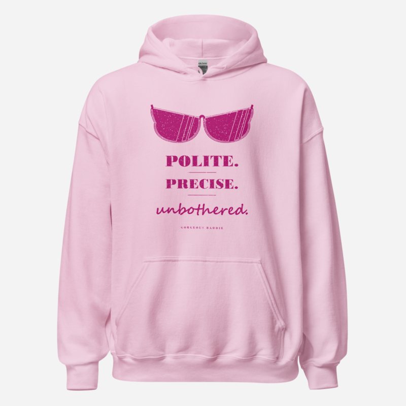 Gorgeous Baddie Polite Precise Unbothered Boutique Hoodie Light Pink