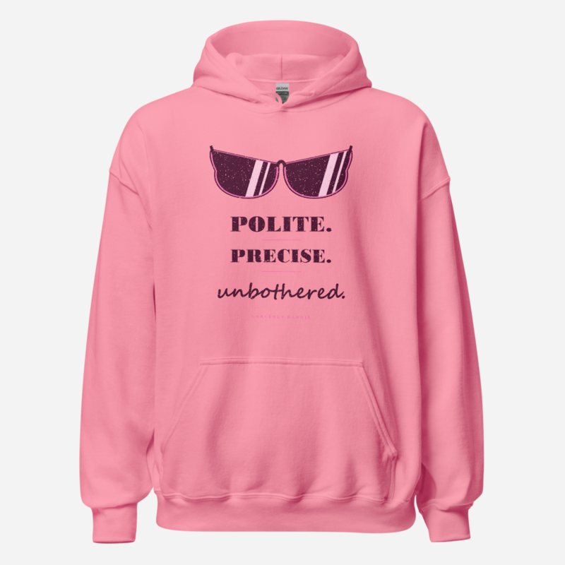 Gorgeous Baddie Polite Precise Unbothered Boutique Hoodie White Azalea
