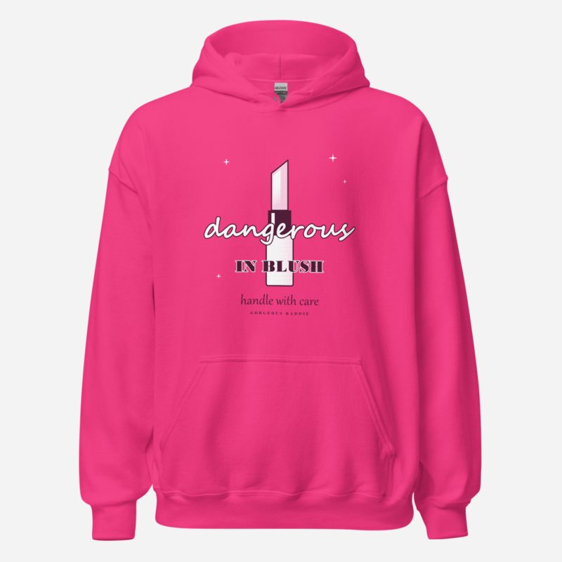 Gorgeous Baddie Dangerous In Blush Boutique Hoodie Heliconia