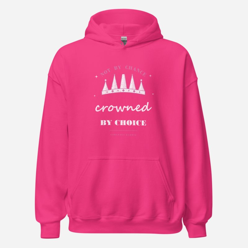 Gorgeous Baddie Crowned By Choice Boutique Hoodie Heliconia