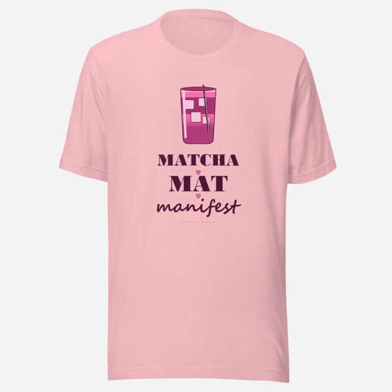Gorgeous Baddie Matcha Mat Manifest Boutique Tee White Pink