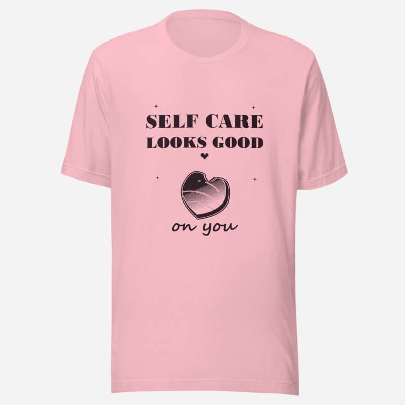 Gorgeous Baddie Self Care Looks Good On You Tee Pink