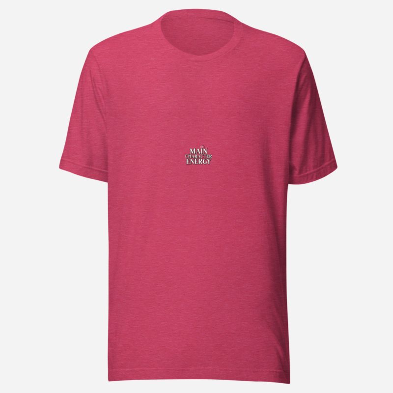 Gorgeous Baddie Main Character Energy Tee Heather Raspberry