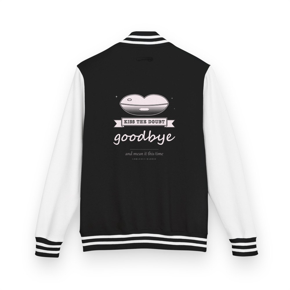 Gorgeous Baddie Kiss The Doubt Goodbye Varsity Jacket Jet Black/Arctic White