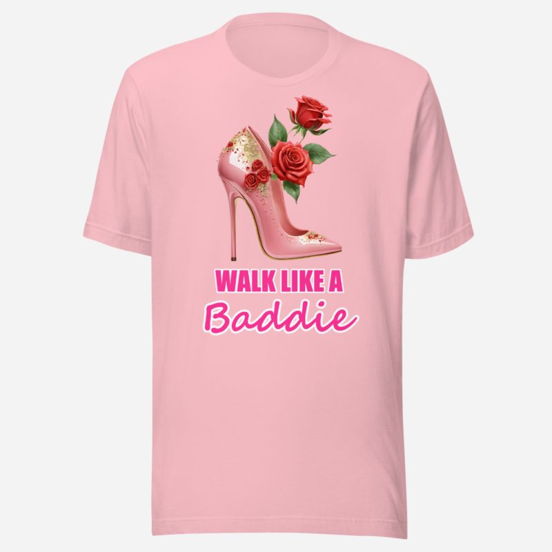 Gorgeous Baddie Walk Like A Baddie Tee in Pink