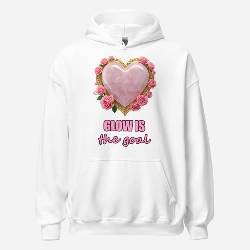 Gorgeous Baddie Glow Is The Goal Hoodie White