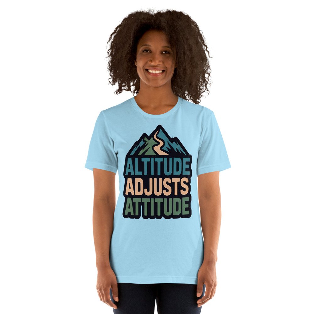 Geographical Effect Altitude Adjusts Attitude Tee Front