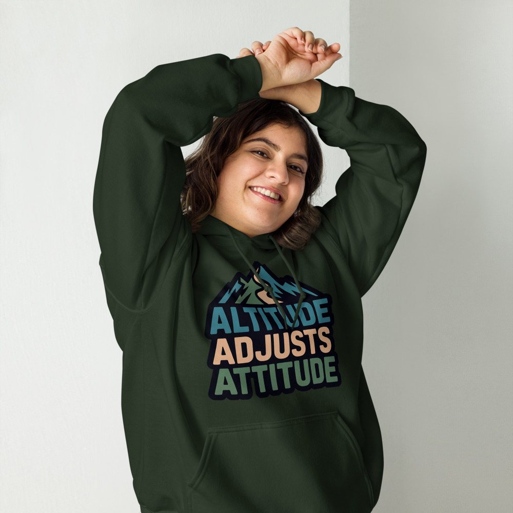 Geographical Effect Altitude Adjusts Attitude Hoodie Front
