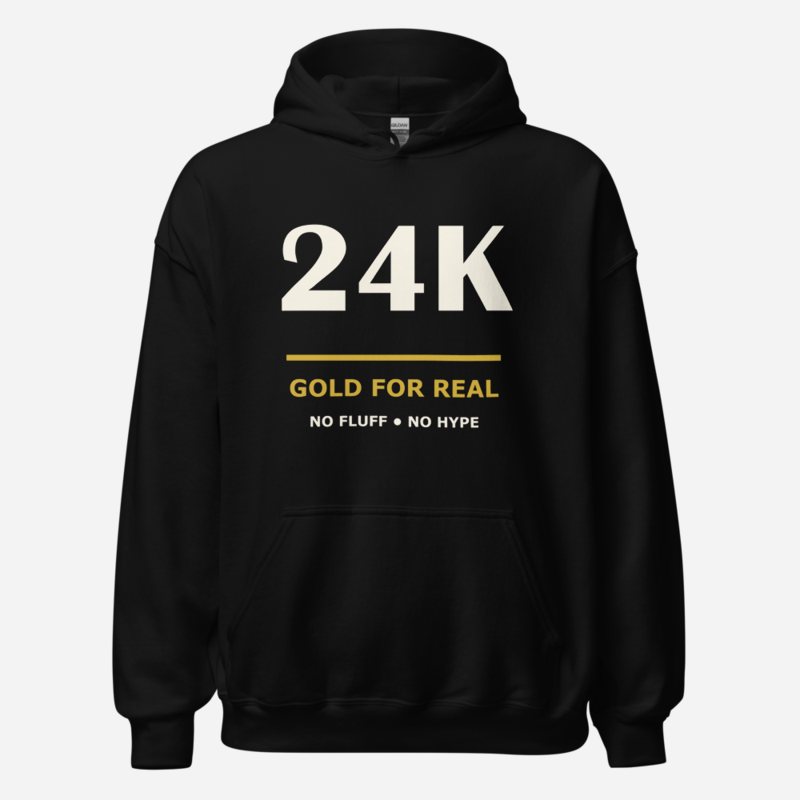 Gold For Real 24K Hoodie