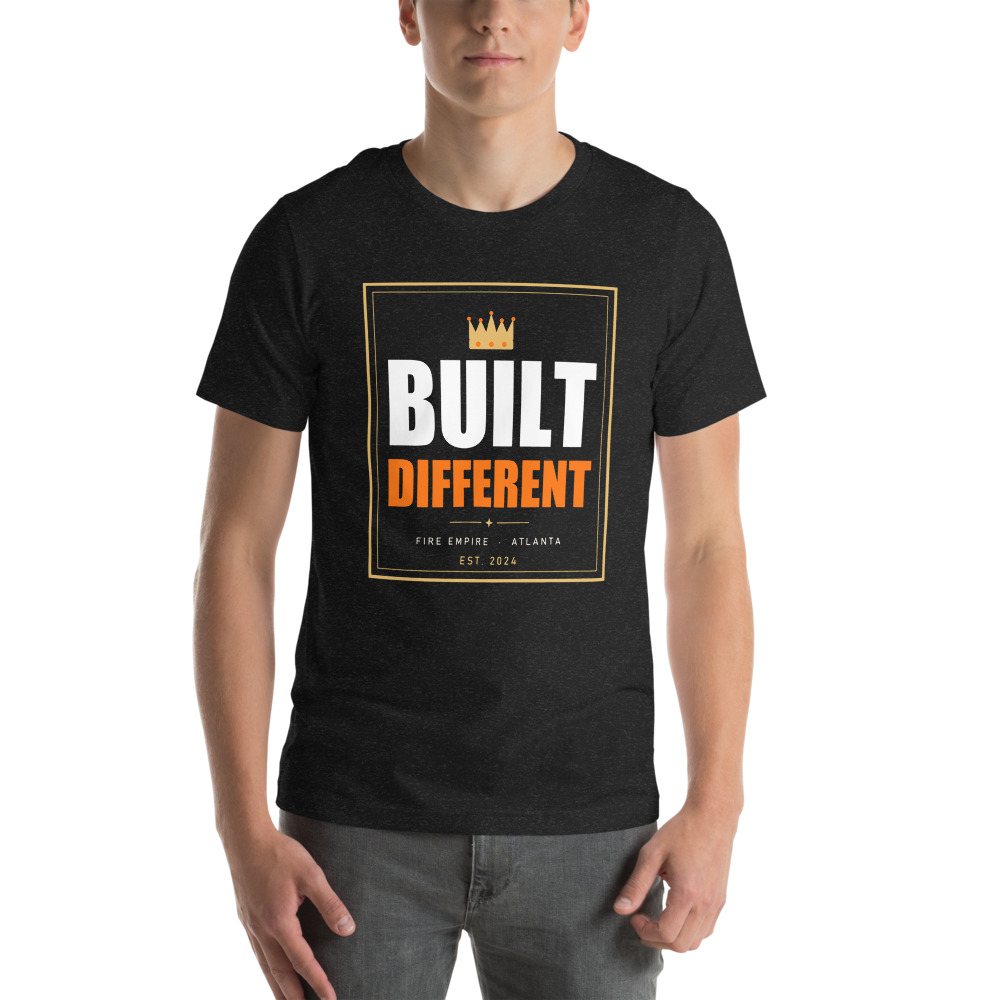 Fire Empire Built Different Lux Tee