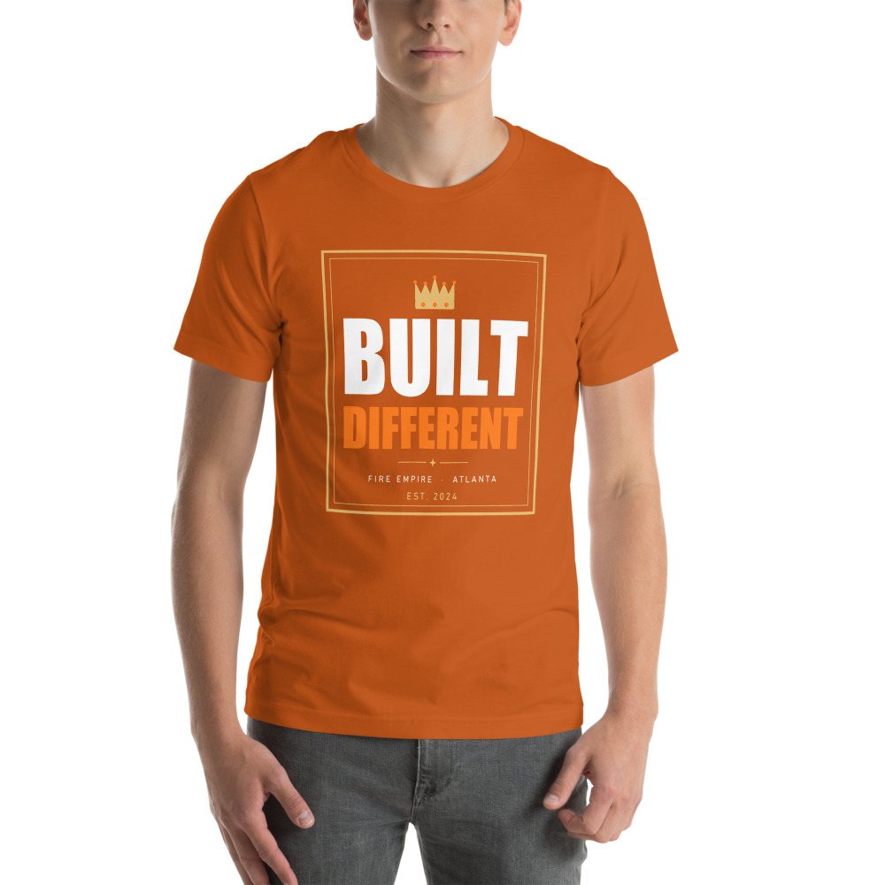 Fire Empire Built Different Lux Tee Front