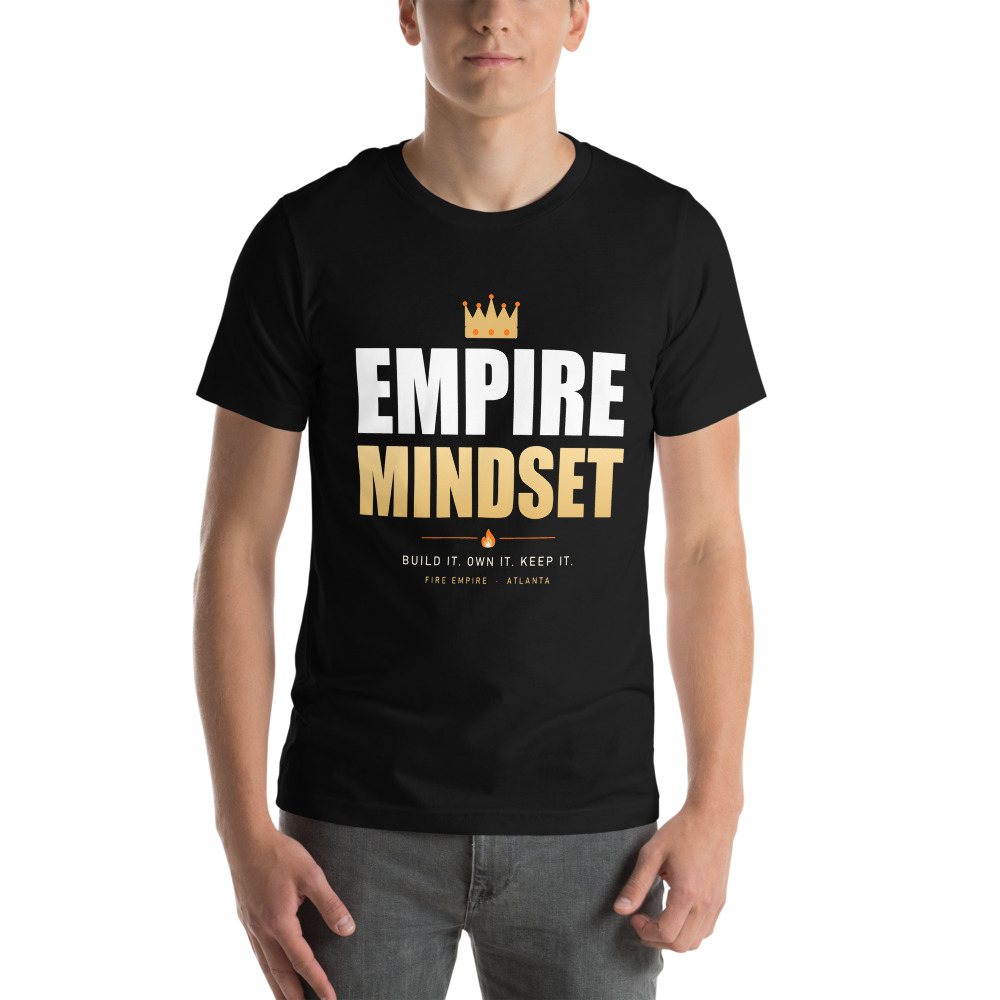 Fire Empire Empire Mindset Lux Tee Front