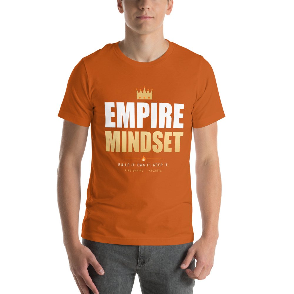 Fire Empire Empire Mindset Lux Tee Front