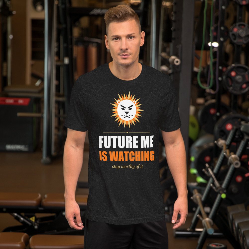 Fire Empire Future Me Is Watching Motivation Tee Front