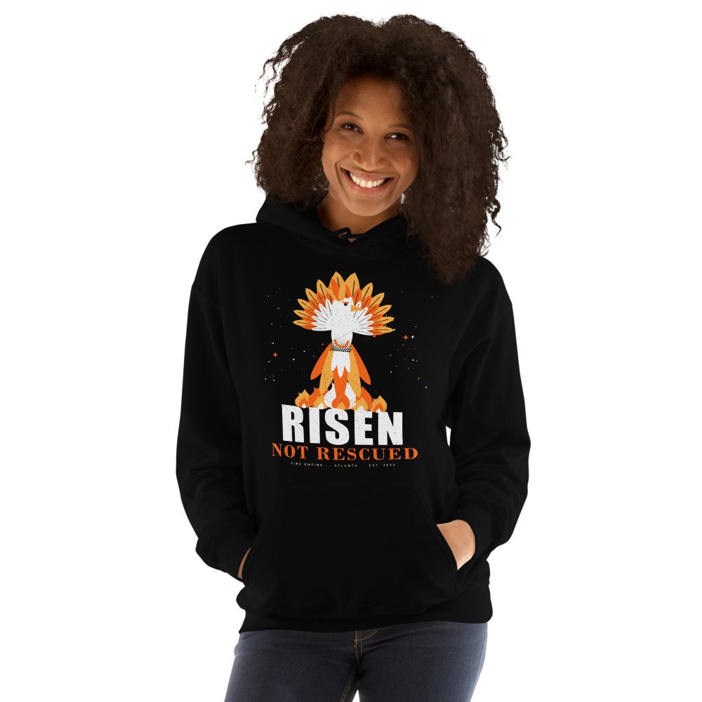 Fire Empire Risen Not Rescued Empire Hoodie Front