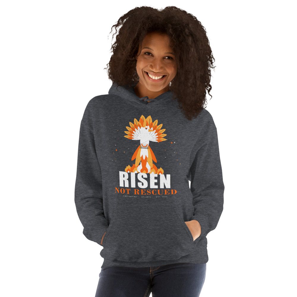 Fire Empire Risen Not Rescued Empire Hoodie Front