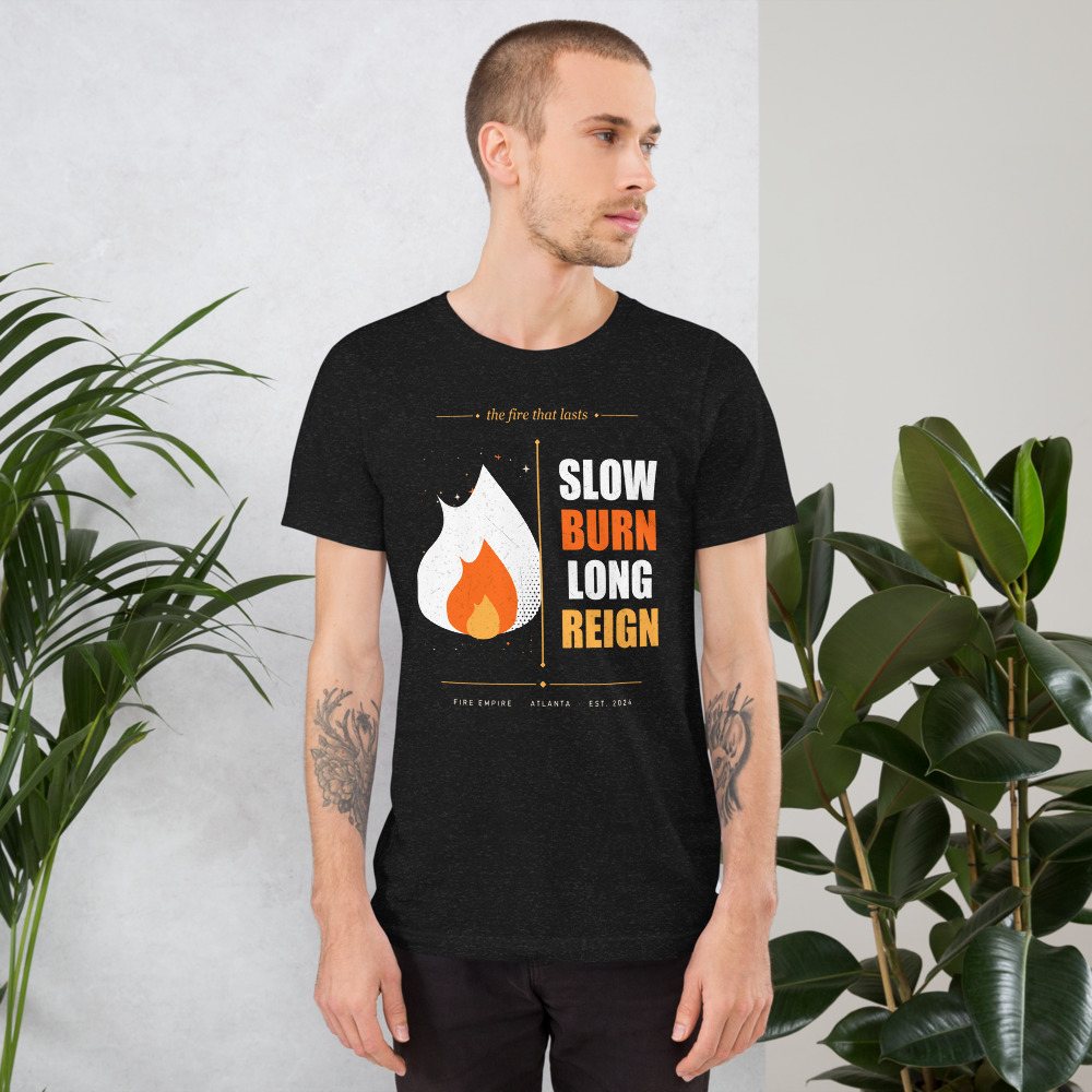 Fire Empire Slow Burn Long Reign Empire Tee Front