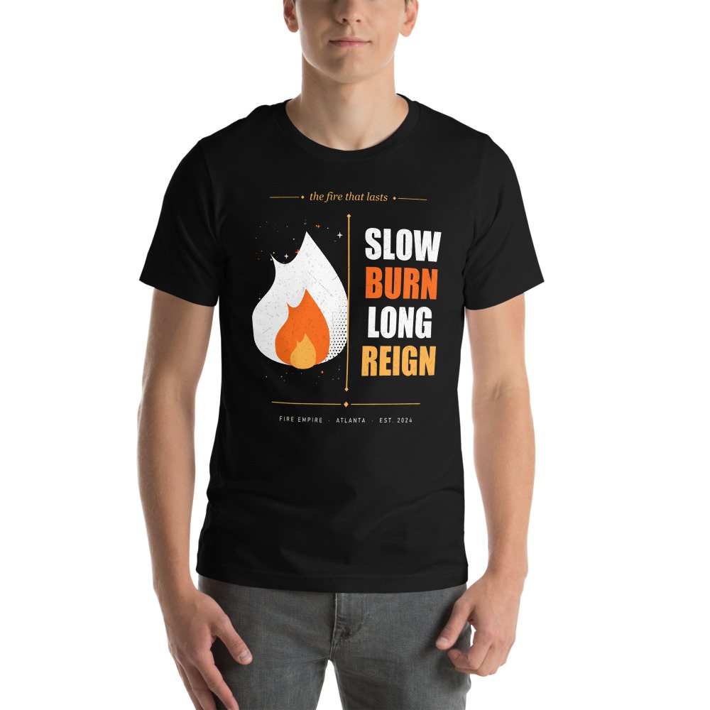 Fire Empire Slow Burn Long Reign Empire Tee Front