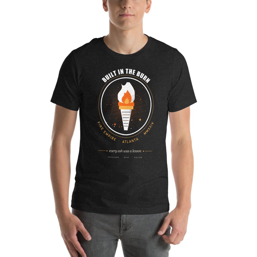 Fire Empire Built In The Burn Empire Tee