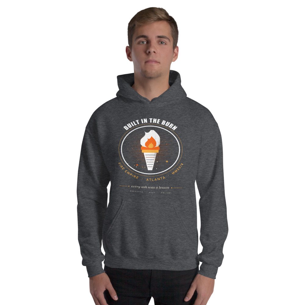Fire Empire Built In The Burn Empire Hoodie Front