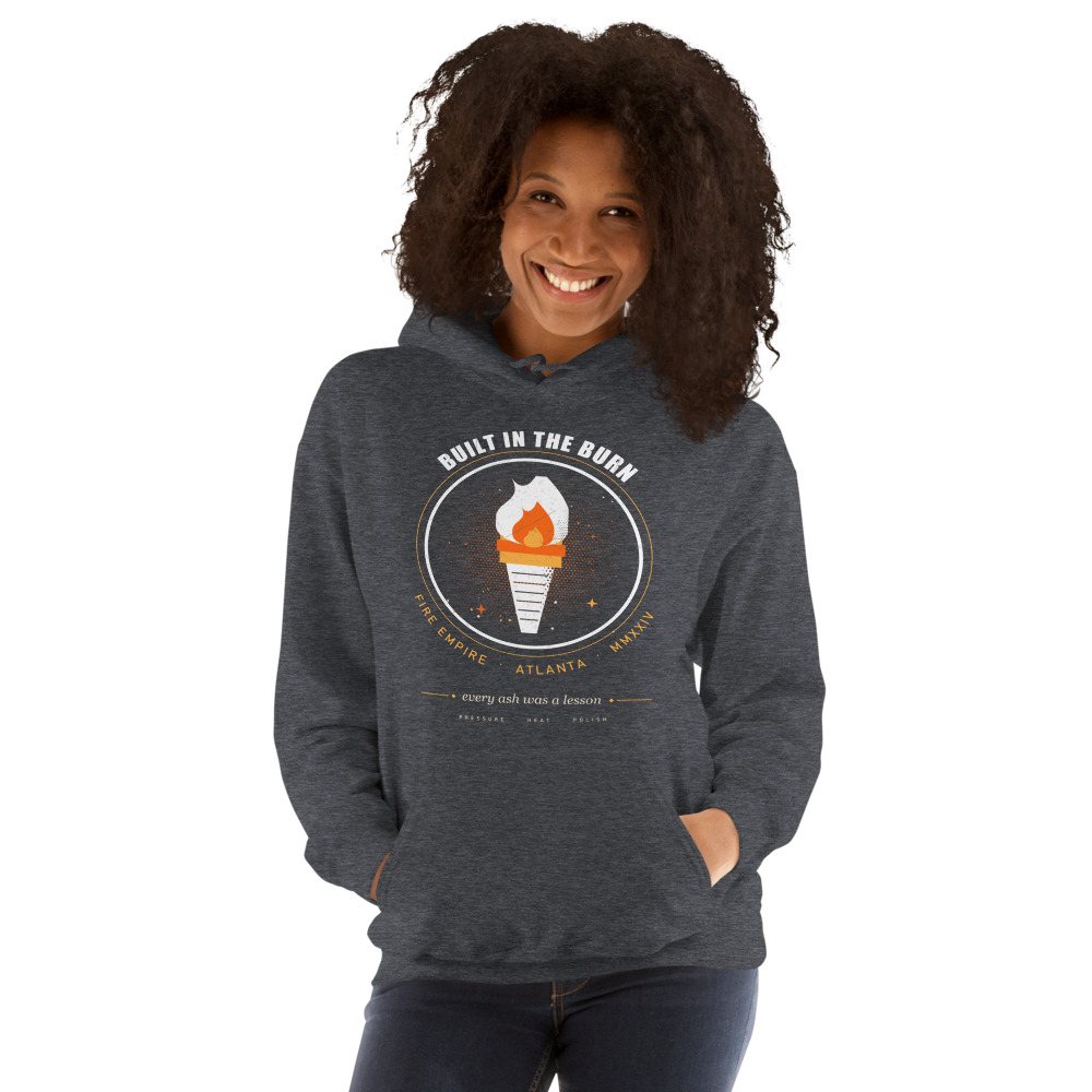 Fire Empire Built In The Burn Empire Hoodie Front