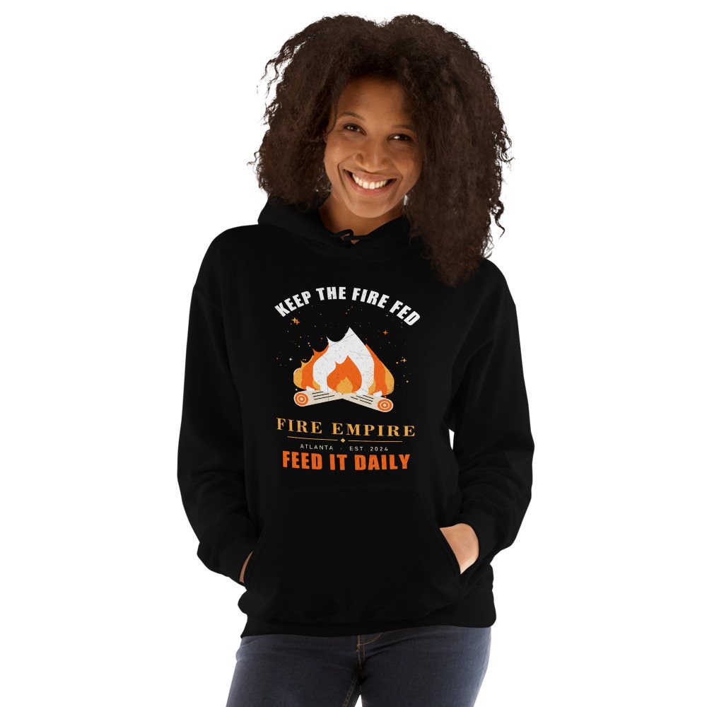 Fire Empire Keep The Fire Fed Empire Hoodie Front