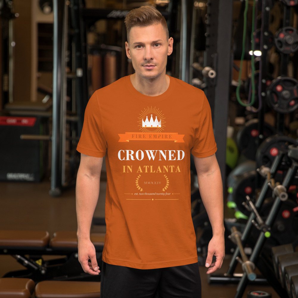 Fire Empire Crowned In Atlanta Empire Tee Front