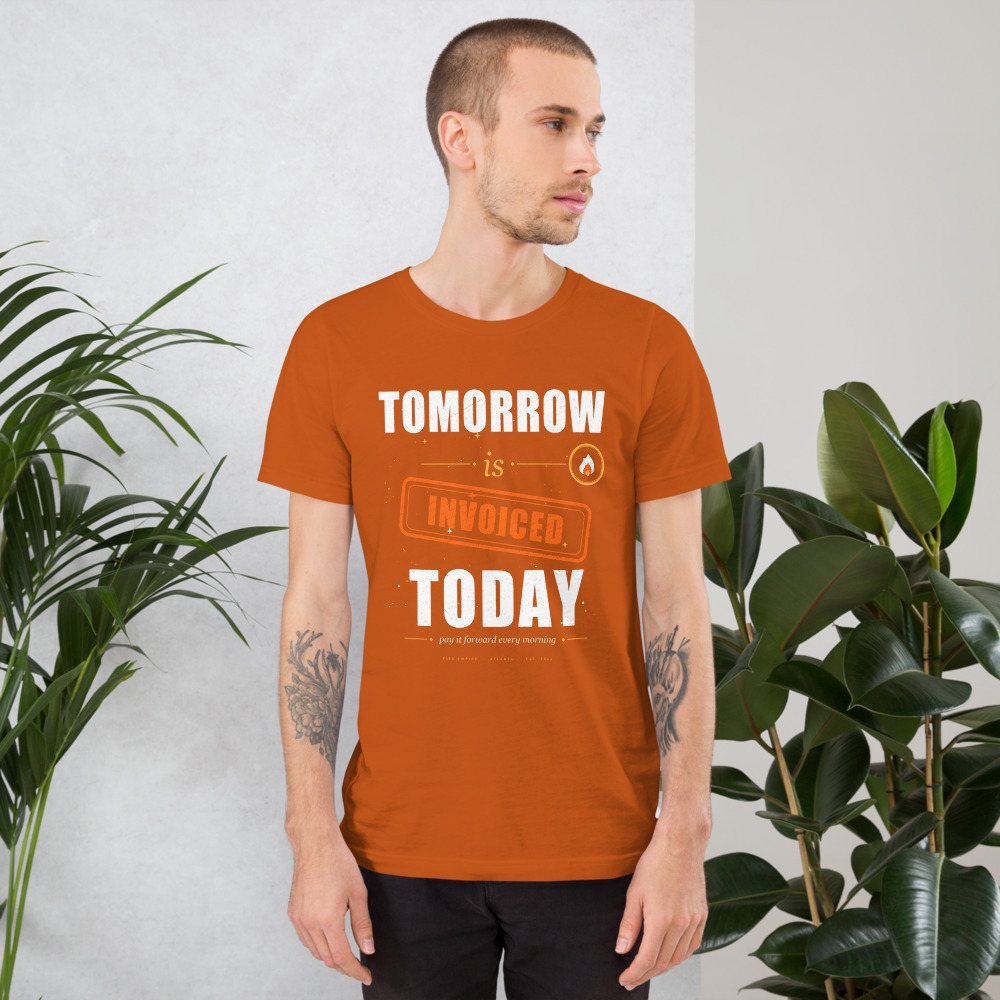 Fire Empire Tomorrow Is Invoiced Empire Tee Front