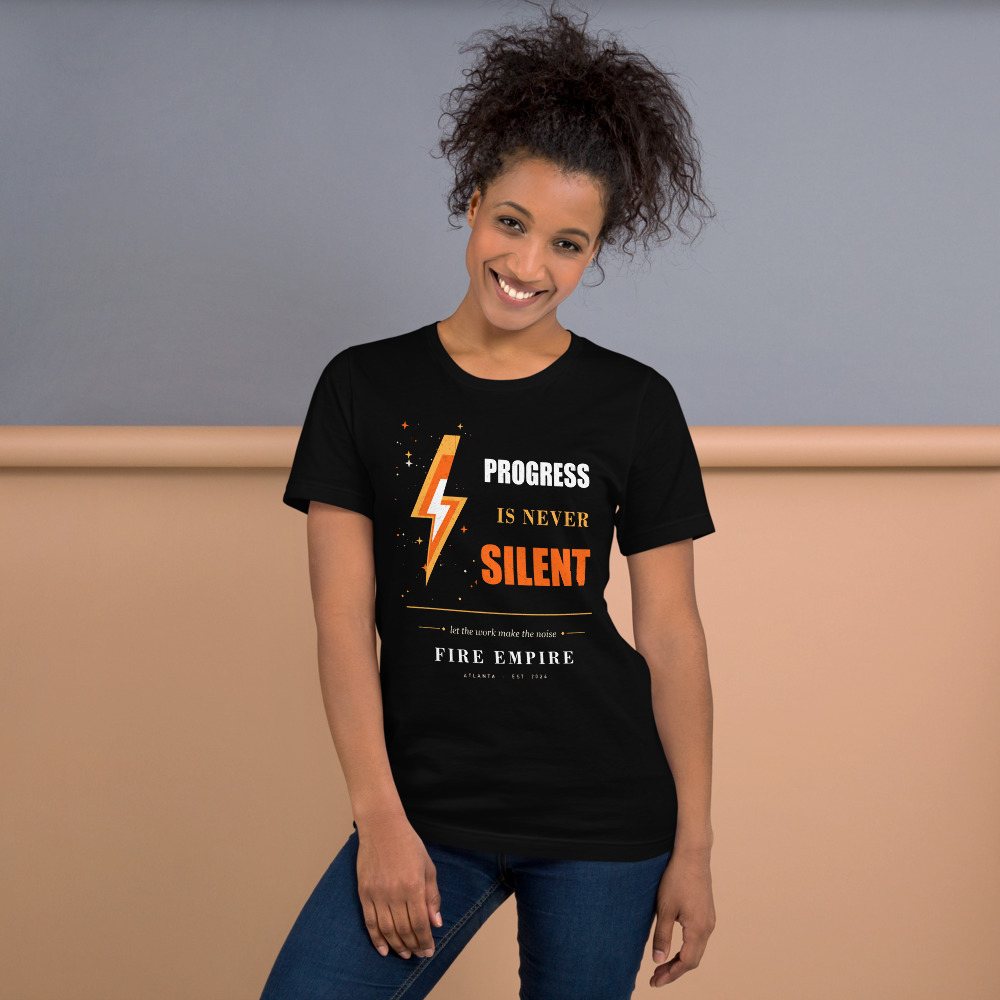 Fire Empire Progress Is Never Silent Empire Tee Front