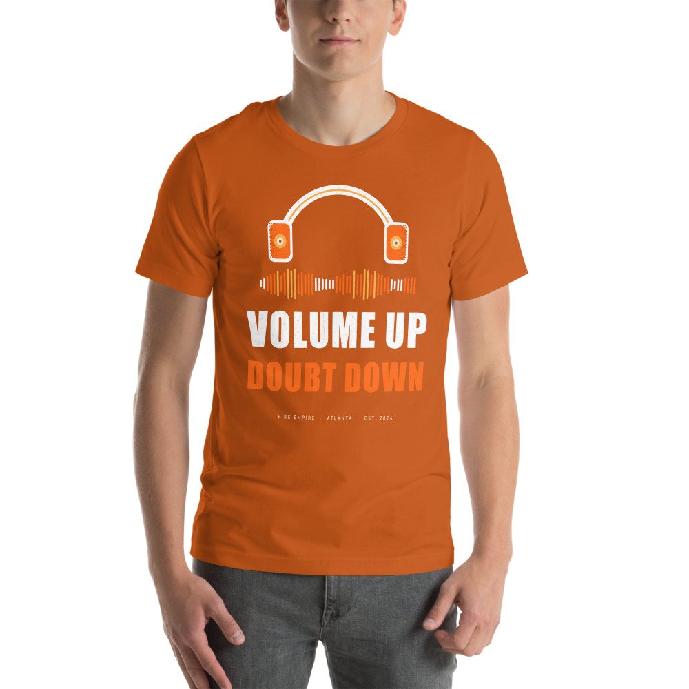 Fire Empire Volume Up Doubt Down Empire Tee Front