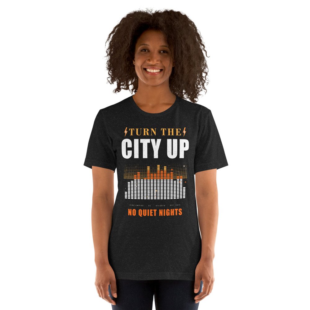 Fire Empire Turn The City Up Empire Tee