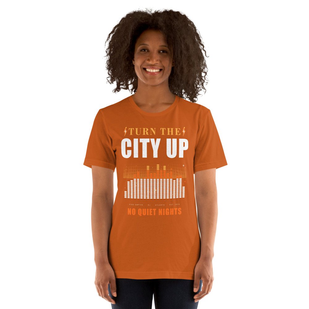 Fire Empire Turn The City Up Empire Tee Front