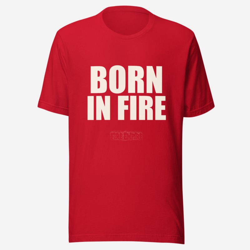 Fire Empire Born In Fire Tee Red