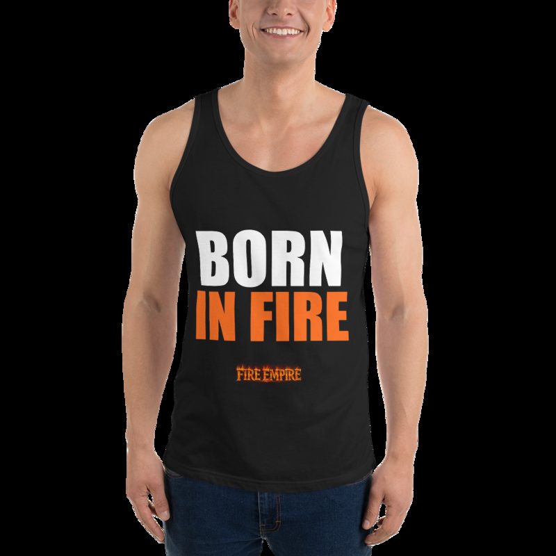 Fire Empire Born In Fire Tank