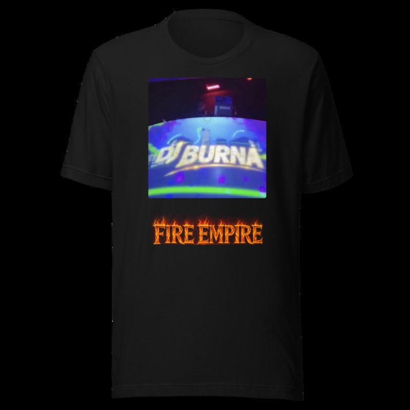 Fire Empire Art Tee - DJ Burna