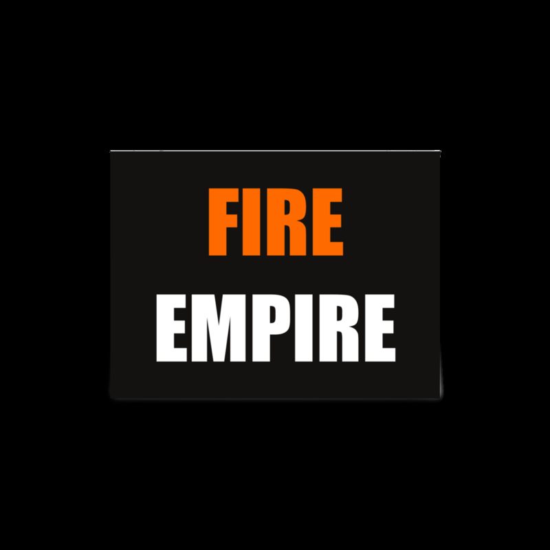 Fire Empire Stacked Poster