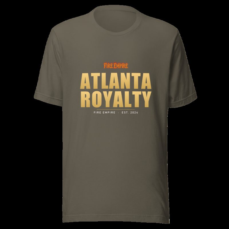 Fire Empire Atlanta Royalty Tee Army