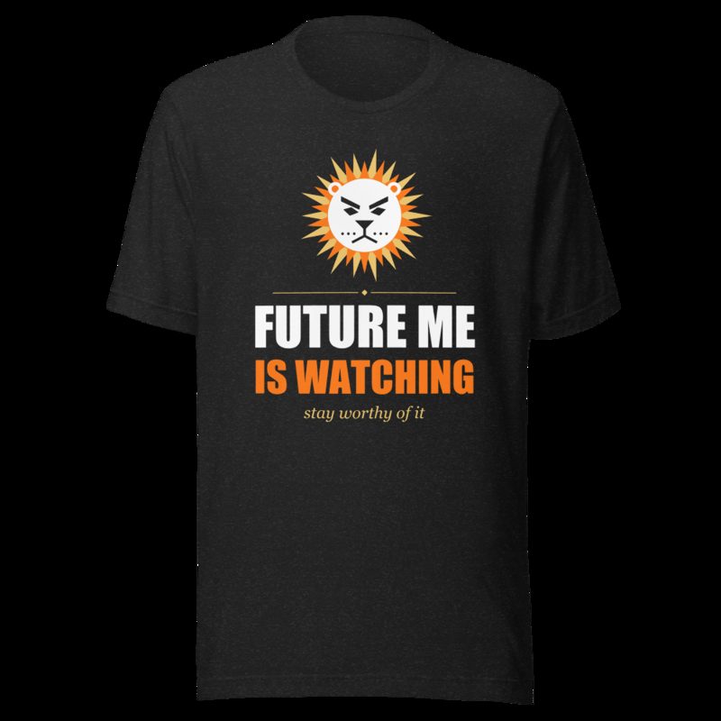 Fire Empire Future Me Is Watching Motivation Tee Black Heather