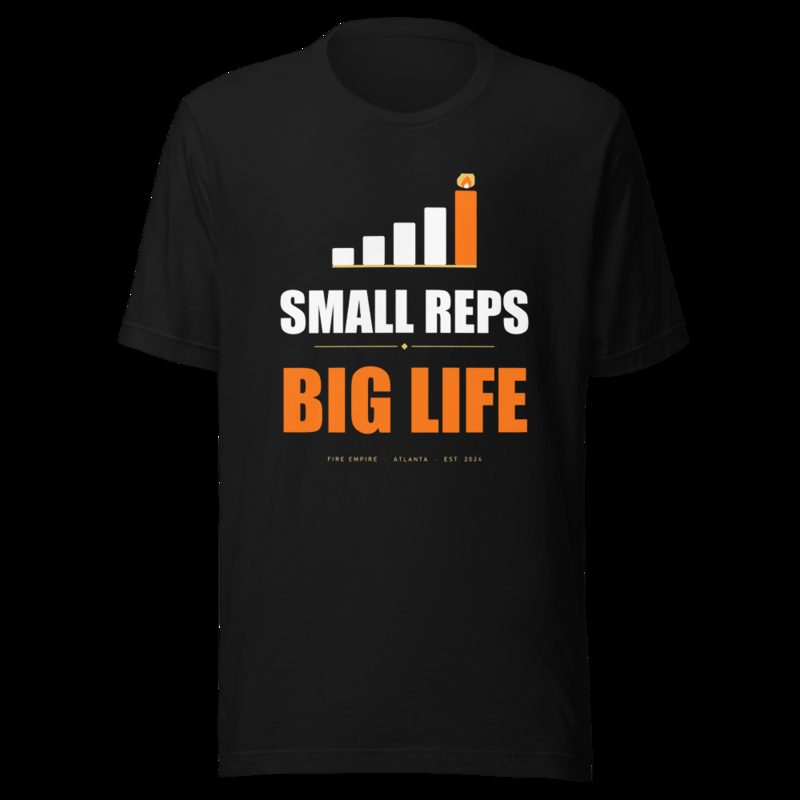 Fire Empire Small Reps, Big Life Motivation Tee Black