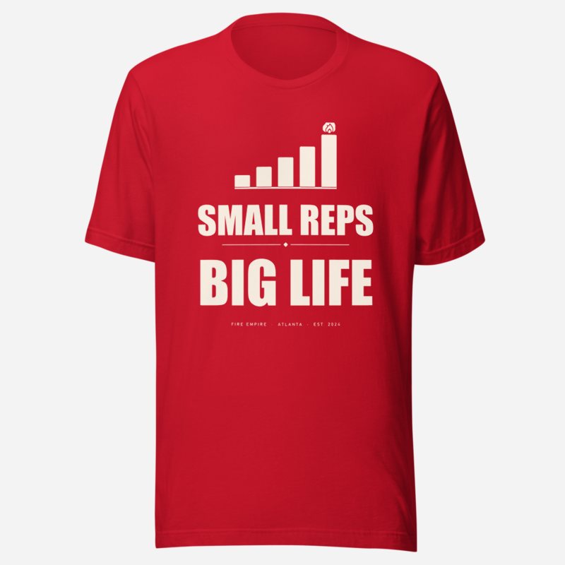 Fire Empire Small Reps, Big Life Motivation Tee in Red